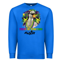 True Royal throw me something mister Premium Sweatshirt - LillyAllenDesigns