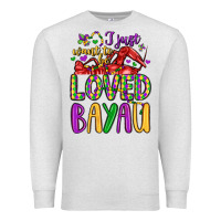 Oatmeal Heather i just want to be loved bayau Premium Sweatshirt - LillyAllenDesigns