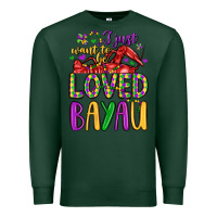 Sports Green i just want to be loved bayau Premium Sweatshirt - LillyAllenDesigns