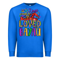 True Royal i just want to be loved bayau Premium Sweatshirt - LillyAllenDesigns