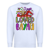 White i just want to be loved bayau Premium Sweatshirt - LillyAllenDesigns