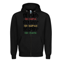 Black dream like martin believe like thurgood inspire li Zipper Hoodie - MaliasSmallBusiness
