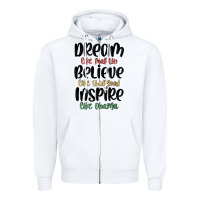 White dream like martin believe like thurgood inspire li Zipper Hoodie - MaliasSmallBusiness