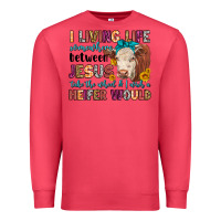 Cardinal i living life somewhere between jesus take the whe Premium Sweatshirt - LillyAllenDesigns