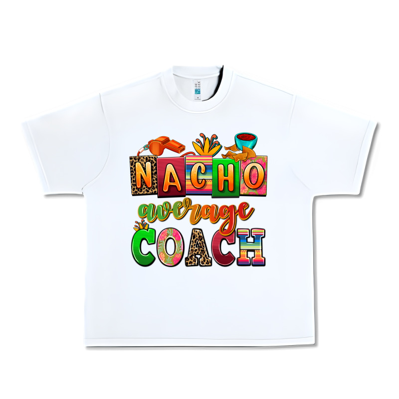 Nacho Average Coach Urban Heavy Tee by AdoDesignShop | Teevron