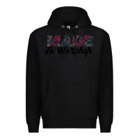 Black Made to Worship Premium Hoodie - Bettercallsaul