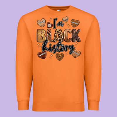 I'm Black History Premium Sweatshirt Designed By Lillyallendesigns