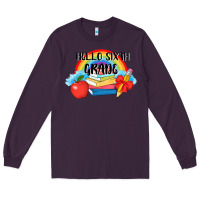 Plum back to school hello sixth grade 3200x2400 Long Sleeve Tee - AdoDesignShop