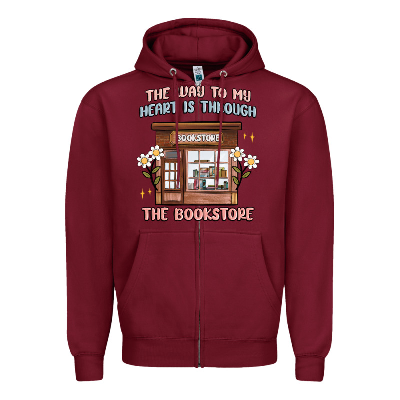 The Way To My Heart Is Through The Bookstore Zipper Hoodie by MaliasSmallBusiness | Teevron