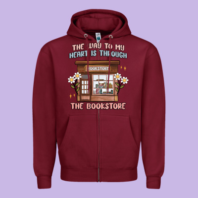 The Way To My Heart Is Through The Bookstore Zipper Hoodie Designed By Maliassmallbusiness