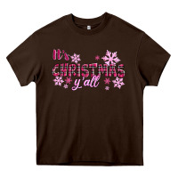Chocolate Brown It's Christmas Y'all Season Pink Christmas Heavy Core Tee - RanaPortraitStore