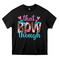 Black that bow though Heavy Core Tee - texasbilliewilder