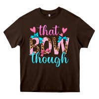 Chocolate Brown that bow though Heavy Core Tee - texasbilliewilder