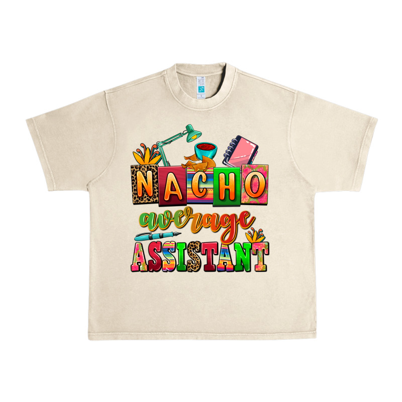 Nacho Average Assistant Urban Heavy Tee by AdoDesignShop | Teevron