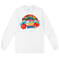 White back to school hello kindergarten 3200x2400 Long Sleeve Tee - AdoDesignShop