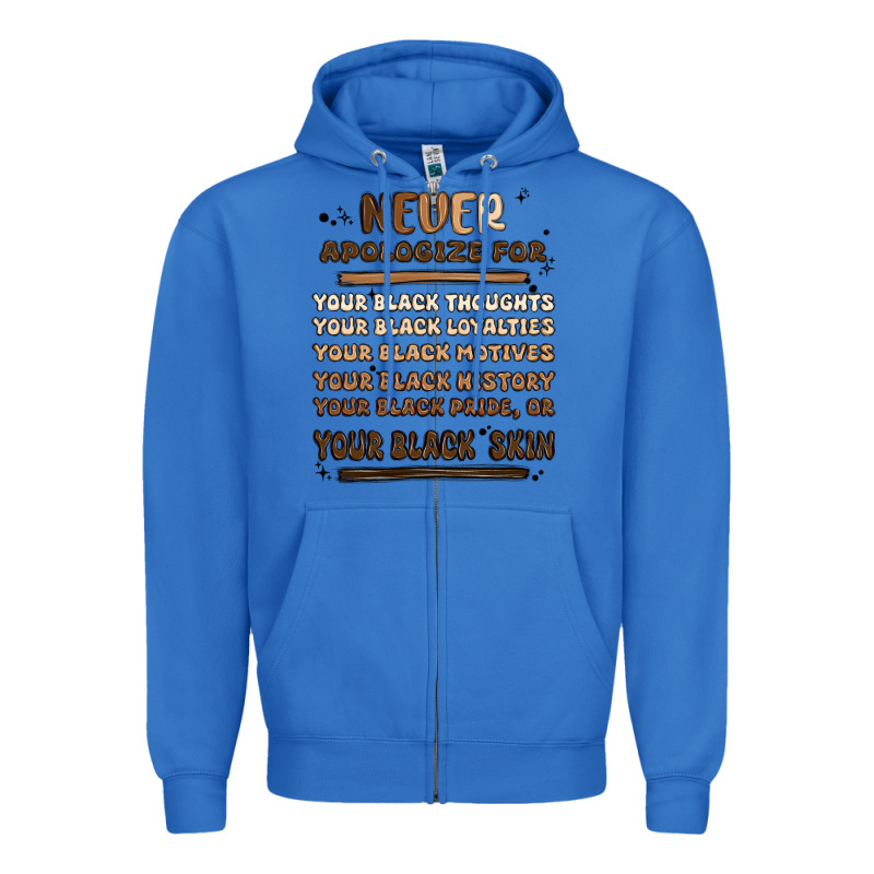 Never Apologize Zipper Hoodie by MaliasSmallBusiness | Teevron