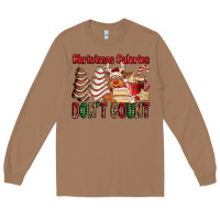 Christmas Calories Don't Count Christmas Tree Cake Long Sleeve Tee | Teevron