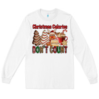 White Christmas Calories don't count Christmas tree cake Long Sleeve Tee - Jasminsmagicworld
