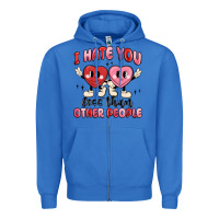 True Royal i hate you less than other people Zipper Hoodie - MaliasSmallBusiness