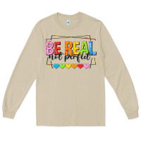 Mushroom be real not perfect Long Sleeve Tee - NancyCooperArtShop