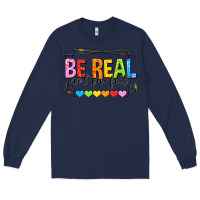 Navy be real not perfect Long Sleeve Tee - NancyCooperArtShop