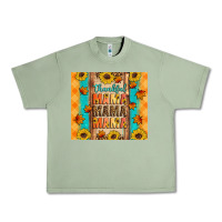 Oil Green Thankful mama mama mama Urban Heavy Tee - Artiststas