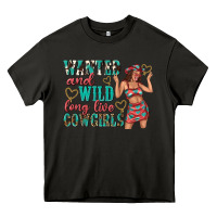 Asphalt wanted and wild long live cowgirls Heavy Core Tee - texasbilliewilder