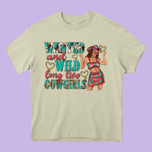 Wanted And Wild Long Live Cowgirls Heavy Core Tee Designed By Texasbilliewilder