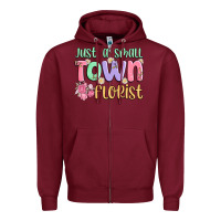 Burgundy just a small town florist Zipper Hoodie - MaliasSmallBusiness