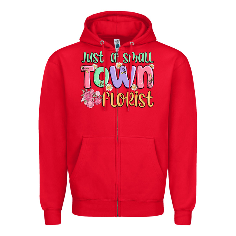 Just A Small Town Florist Zipper Hoodie by MaliasSmallBusiness | Teevron