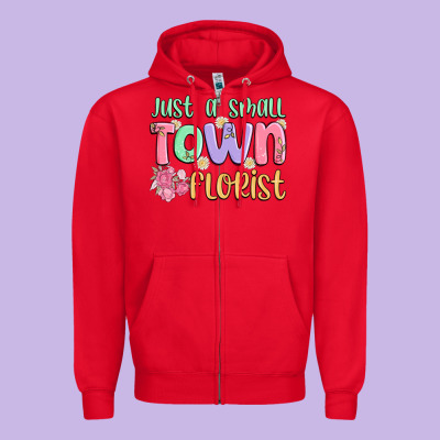 Just A Small Town Florist Zipper Hoodie Designed By Maliassmallbusiness