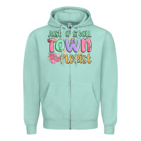 Seafoam just a small town florist Zipper Hoodie - MaliasSmallBusiness