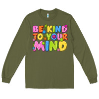 Army Green be kind to your mind Long Sleeve Tee - NancyCooperArtShop