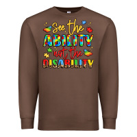 Chestnut see the ability not the disability Premium Sweatshirt - LillyAllenDesigns