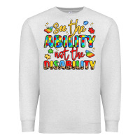 Oatmeal Heather see the ability not the disability Premium Sweatshirt - LillyAllenDesigns