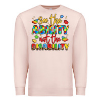 Pale Pink see the ability not the disability Premium Sweatshirt - LillyAllenDesigns