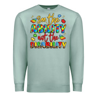 Seafoam see the ability not the disability Premium Sweatshirt - LillyAllenDesigns