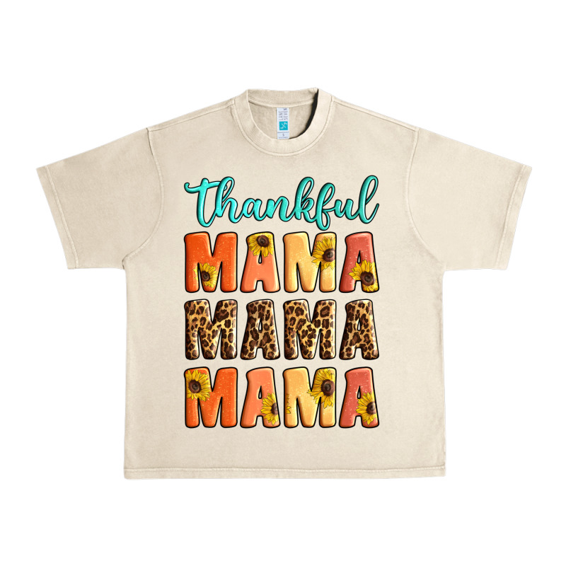 Thankful Mama Mama Mama Urban Heavy Tee by Artiststas | Teevron