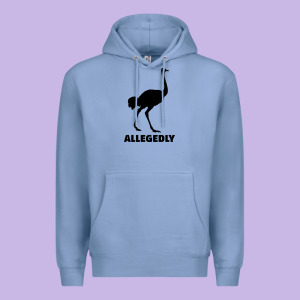 Allegedly Funny Ostrich Premium Hoodie Designed By Bettercallsaul