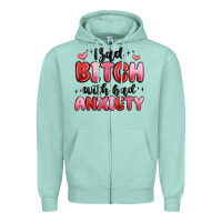 Seafoam bad bitch with bad anxiety Zipper Hoodie - MaliasSmallBusiness