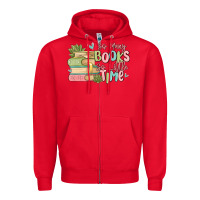 Red so many books so little time Zipper Hoodie - MaliasSmallBusiness