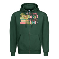 Sports Green so many books so little time Zipper Hoodie - MaliasSmallBusiness