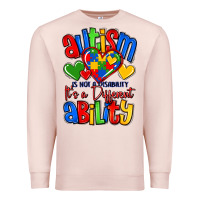 Pale Pink autism is not a disability it's a different abilit Premium Sweatshirt - LillyAllenDesigns