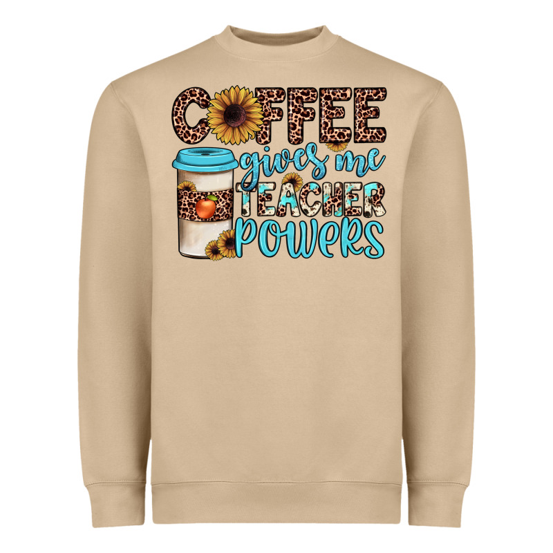 Coffee Gives Me Teacher Powers Heavyweight Sweatshirt by JahusDesignShop | Teevron
