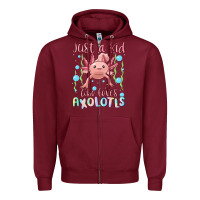 Burgundy just a kid who loves axolotls Zipper Hoodie - MaliasSmallBusiness