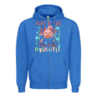 True Royal just a kid who loves axolotls Zipper Hoodie - MaliasSmallBusiness