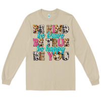 Mushroom be kind be true be you Long Sleeve Tee - NancyCooperArtShop