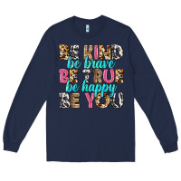 Navy be kind be true be you Long Sleeve Tee - NancyCooperArtShop