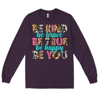 Plum be kind be true be you Long Sleeve Tee - NancyCooperArtShop