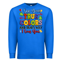 True Royal colorful love message Premium Sweatshirt - LillyAllenDesigns